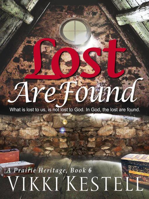 Title details for Lost Are Found by Vikki Kestell - Available